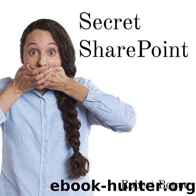 Secret SharePoint by Bogue Robert