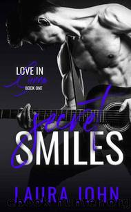 Secret Smiles: A friends to lovers rock star romance (Love in Sienna Series Book 1) by Laura John