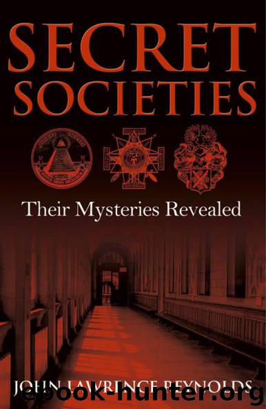 Secret Societies : Their Mysteries Revealed by Their Mysteries Revealed