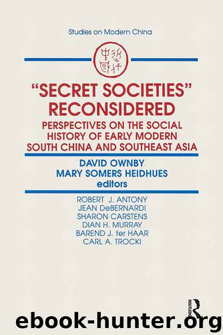 Secret Societies Reconsidered: Perspectives on the Social History of Early Modern South China and Southeast Asia by unknow