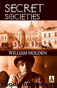 Secret Societies by William Holden