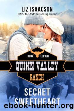 Secret Sweetheart (Quinn Valley Ranch Book 11) by Liz Isaacson