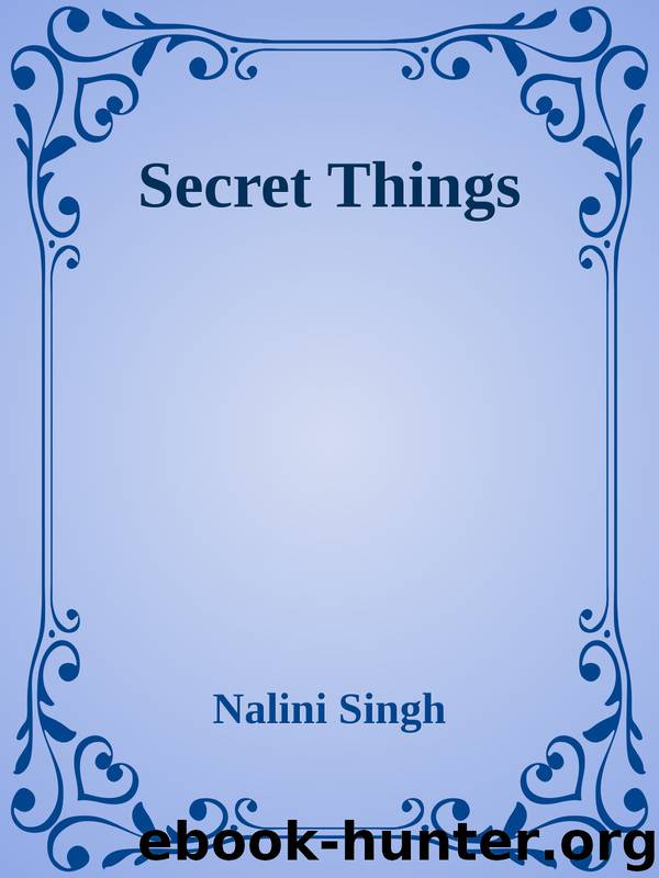 Secret Things by Nalini Singh