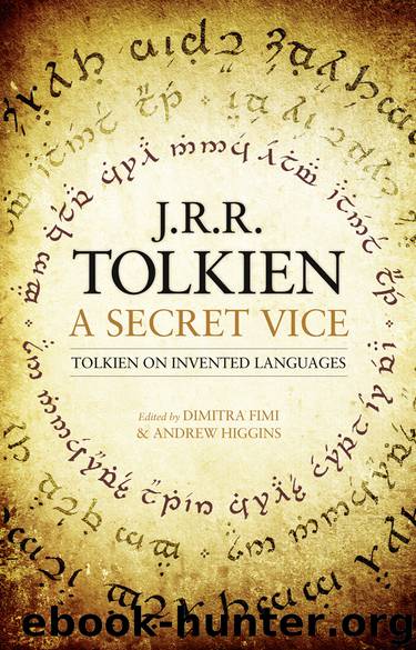 Secret Vice, A by R. R. Tolkien J.; Fimi Dimitra; Higgins Andrew