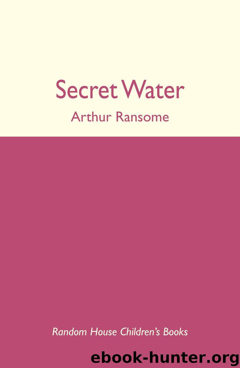 Secret Water by Ransome Arthur