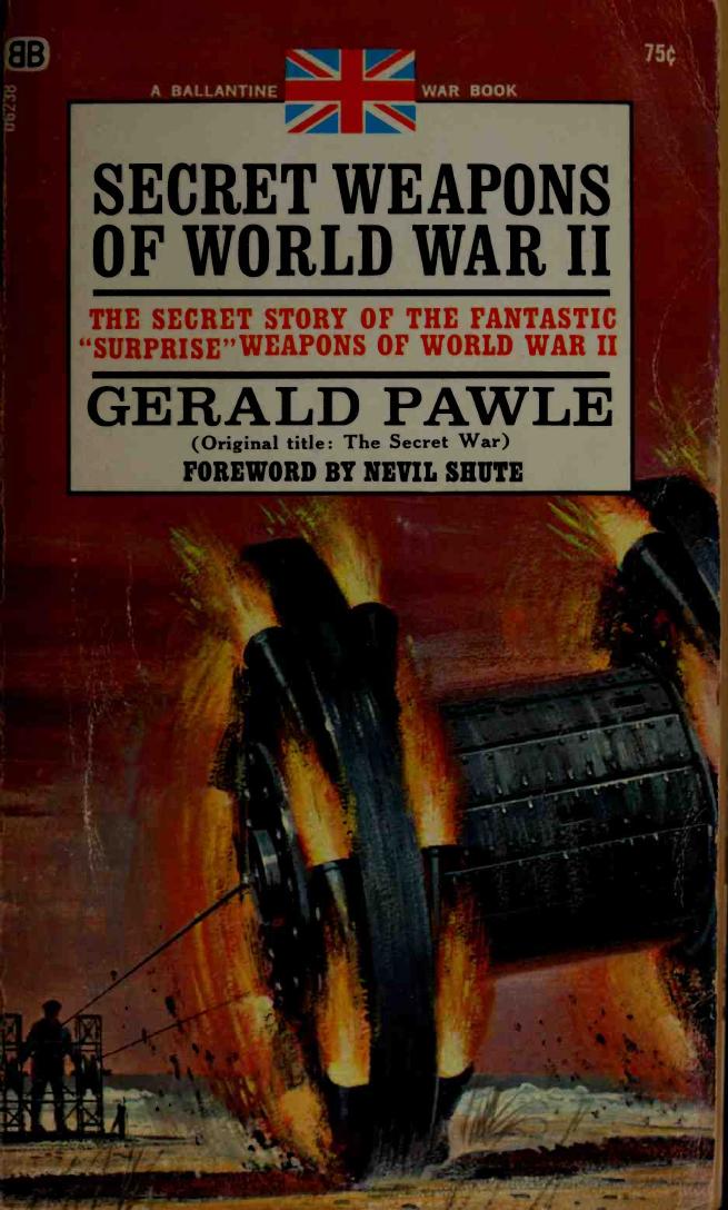 Secret Weapons of World War II by Gerald Pawle