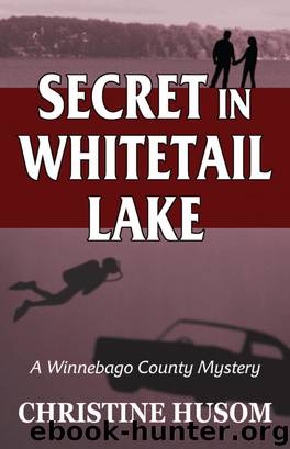 Secret in Whitetail Lake by Christine Husom