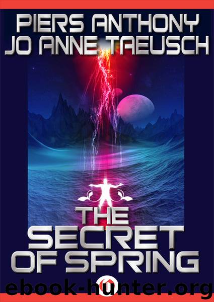 Secret of Spring by Piers Anthony & Jo Anne Taeusch