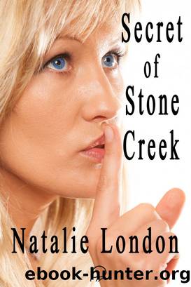 Secret of Stone Creek by Natalie London