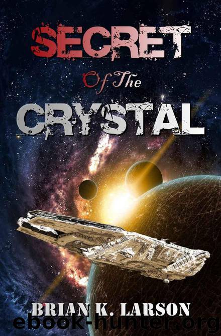 Secret of the Crystal (Time Travel Adventure) by Brian K. Larson