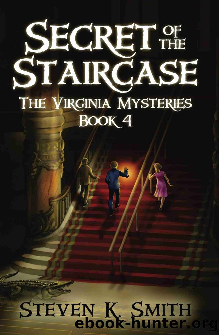 Secret of the Staircase by Steven K Smith