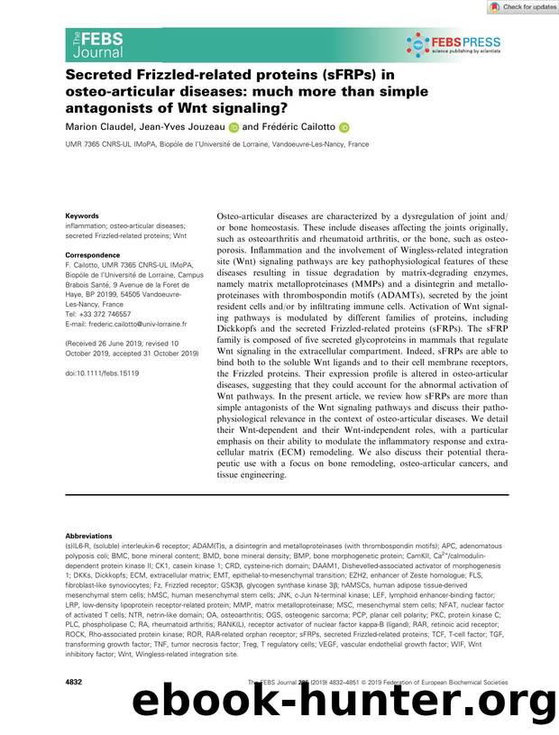 Secreted Frizzledârelated proteins (sFRPs) in osteoâarticular diseases: much more than simple antagonists of Wnt signaling? by Unknown