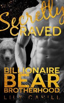 Secretly Craved (Billionaire Bear Brotherhood Book 1) by Lily Cahill