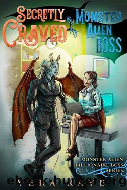 Secretly Craved By My Monster Alien Boss : Monster Alien Billionaire Boss Series by Vera Raye