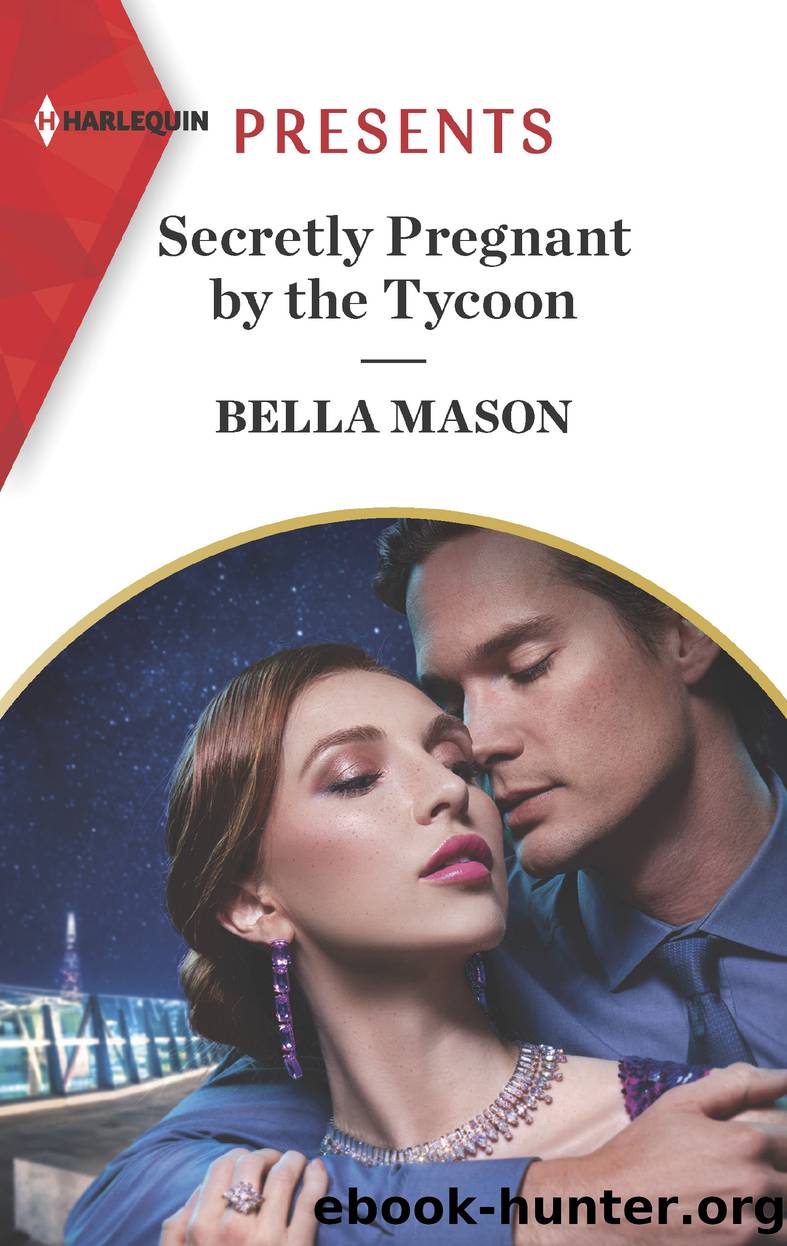 Secretly Pregnant by the Tycoon by Bella Mason