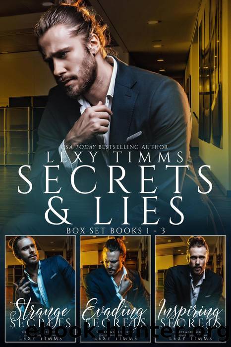 Secrets & Lies Box Set Books #1-3 by Lexy Timms