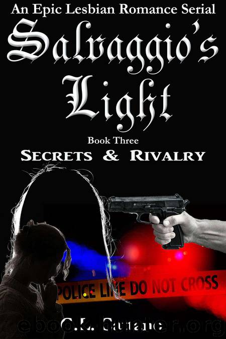 Secrets & Rivalry: An Epic Lesbian Romance (Salvaggio's Light Book 3) by C.L. Cattano