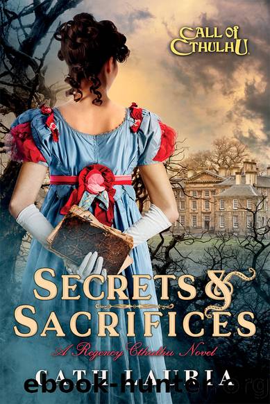 Secrets & Sacrifices by Cath Lauria