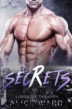 Secrets (Lords of the City) by Alice Ward