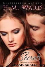 Secrets - 1 Secrets by H.M. Ward