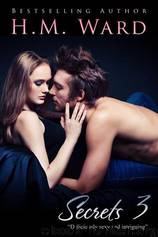 Secrets - 3 Secrets by H.M. Ward
