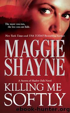 Secrets 01 - Killing Me Softly by Maggie Shayne