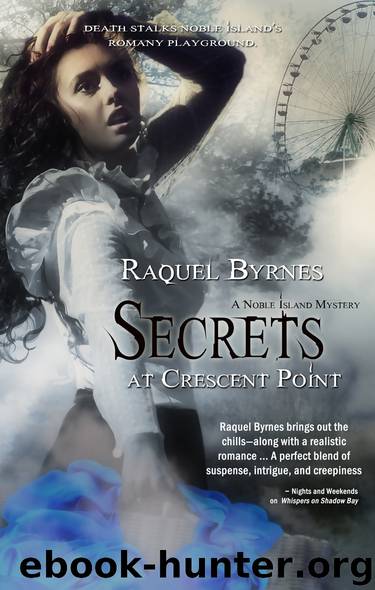 Secrets At Crescent Point by Raquel Byrnes