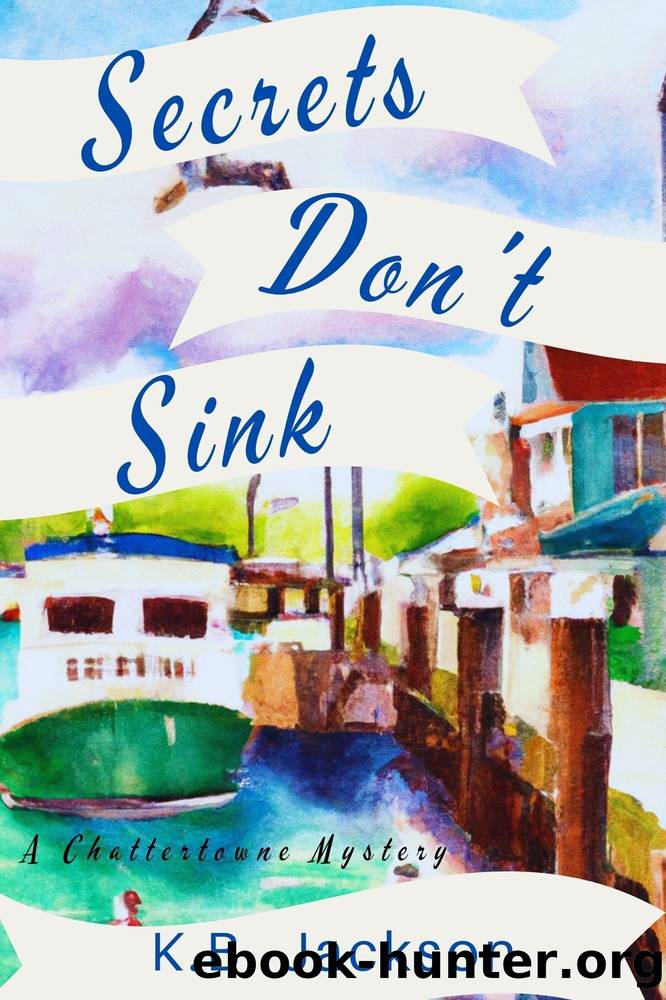 Secrets Don't Sink by K.B. Jackson