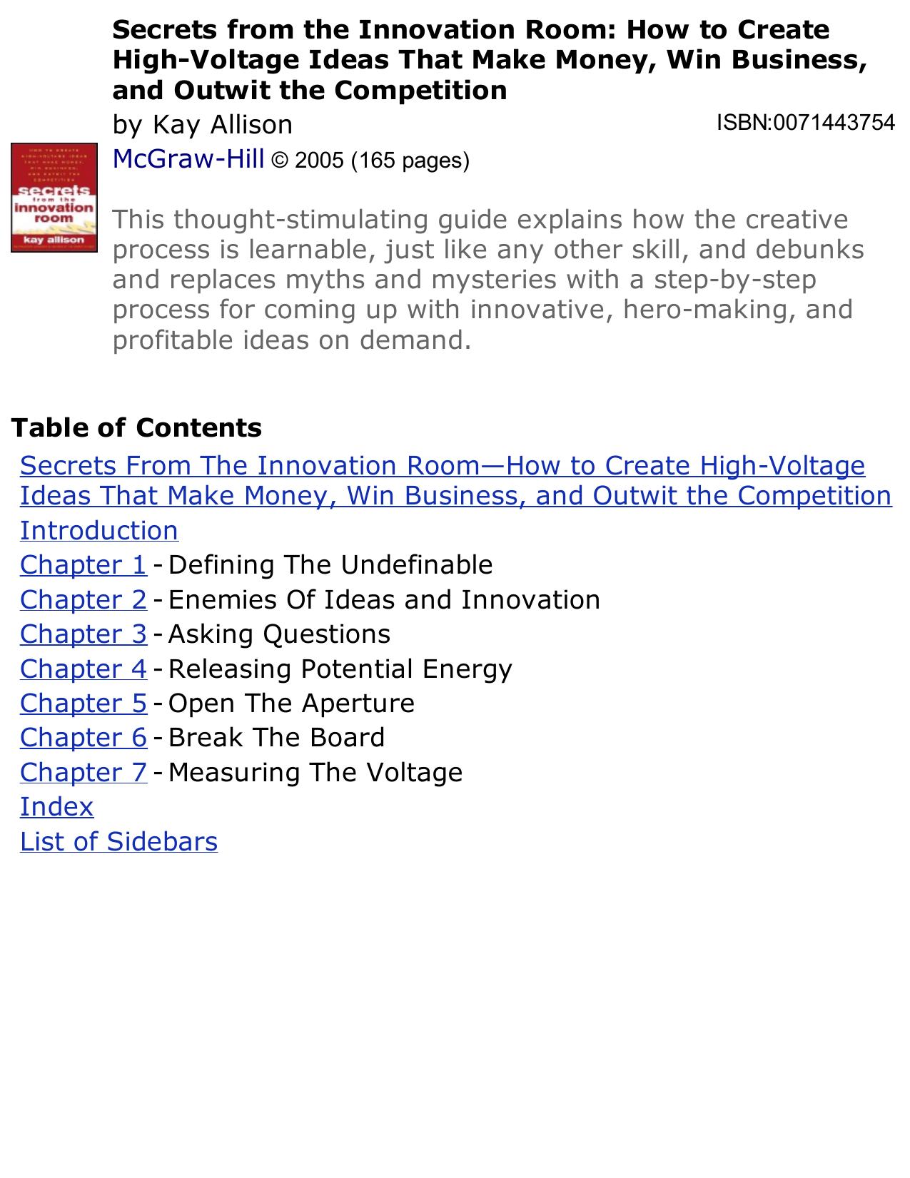 Secrets From The Innovation Room-How to Create High-Voltage Ideas That Make Money, Win Business, and Outwit the Competition @Team LiB by by Kay Allison