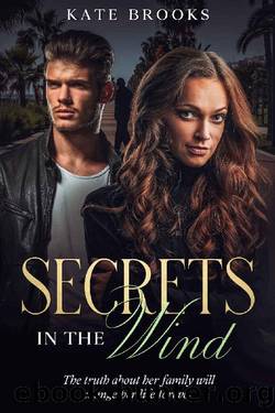 Secrets In The Wind by Kate Brooks