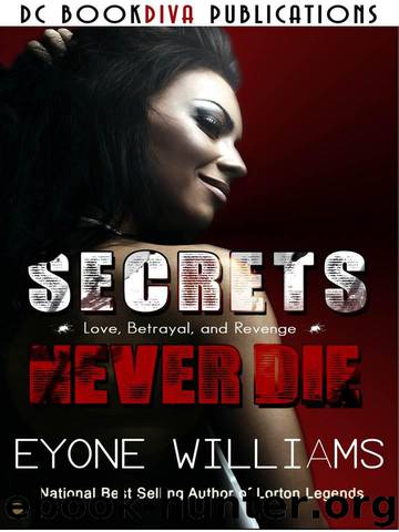 Secrets Never Die (DC Bookdiva Publications) by Eyone Williams
