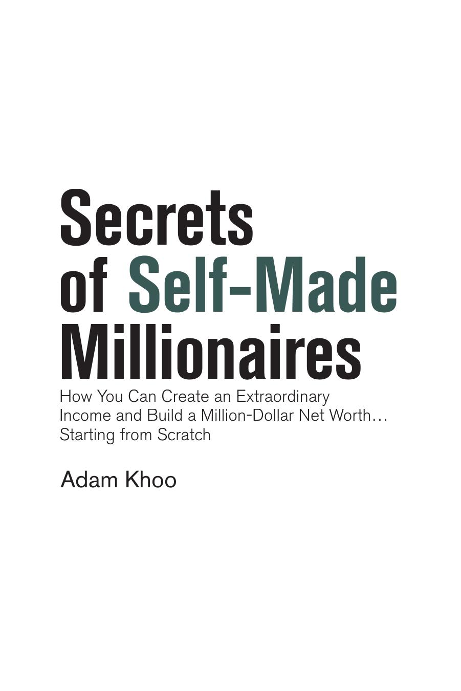 Secrets Of Self Made Millionaires by Adam Khoo