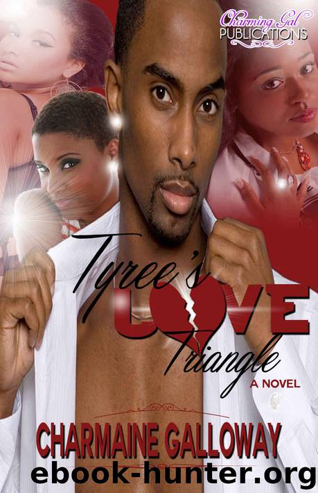 Secrets Series 3: Tyree's Love Triangle by Charmaine Galloway