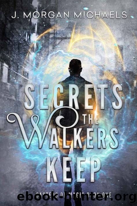 Secrets The Walkers Keep by J. Morgan Michaels