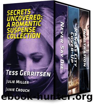 Secrets Uncovered--A Romantic Suspense Collection by Tess Gerritsen