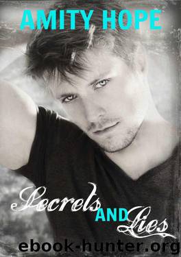 Secrets and Lies by Amity Hope