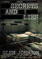 Secrets and Lies by Glen Johnson