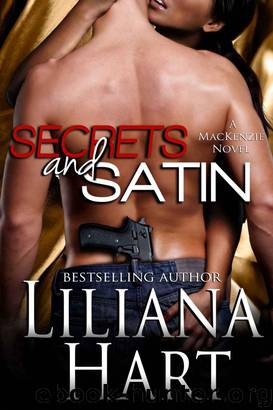 Secrets and Satin: A MacKenzie Novel (Romantic Suspense) (MacKenzie Family) by Hart Liliana