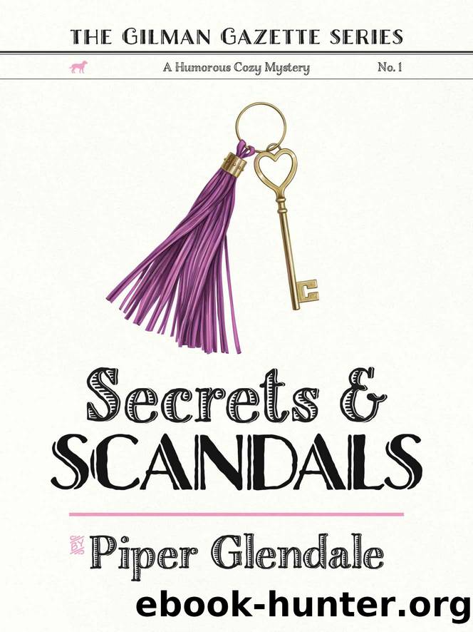 Secrets and Scandals by Glendale Piper