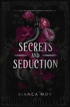 Secrets and Seduction: A Dark Boarding School Romance (Preston Academy Book 1) by Bianca Mov