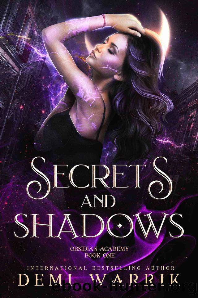 Secrets and Shadows: (Obsidian Academy Book One) by Demi Warrik