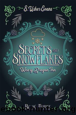 Secrets and Snowflakes by S. Usher Evans