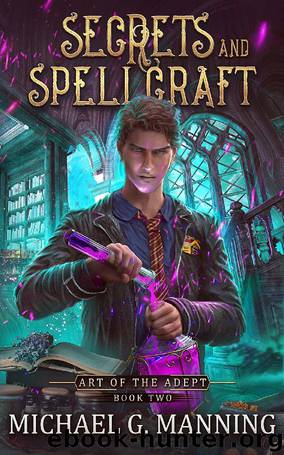 Secrets and Spellcraft by Michael G. Manning