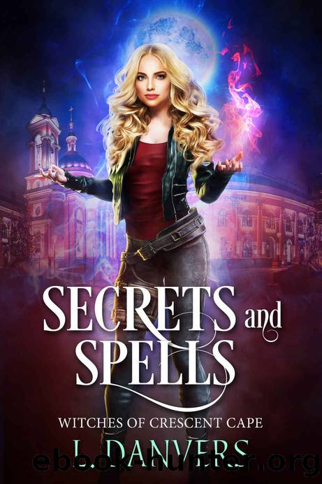 Secrets and Spells by L. Danvers