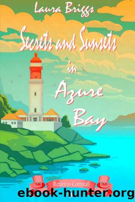 Secrets and Sunsets in Azure Bay by Laura Briggs