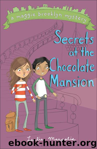 Secrets at the Chocolate Mansion by Leslie Margolis