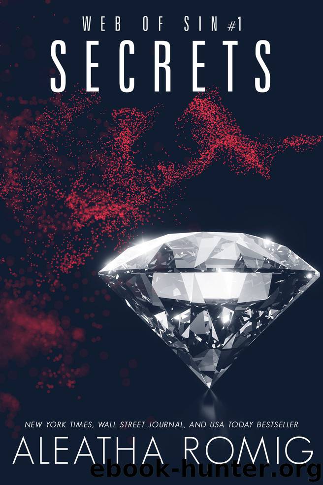 Secrets by Aleatha Romig