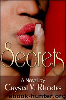 Secrets by Crystal V. Rhodes