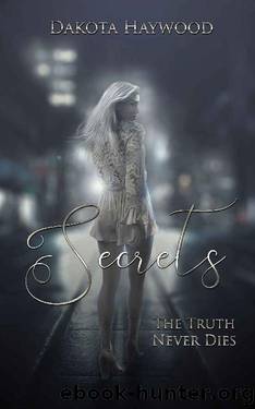 Secrets by Dakota Haywood