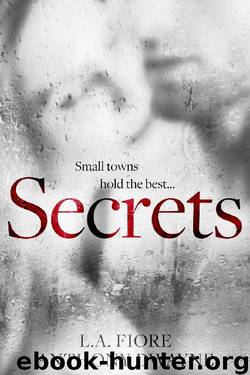 Secrets by L.A. Fiore & Anthony Dwayne
